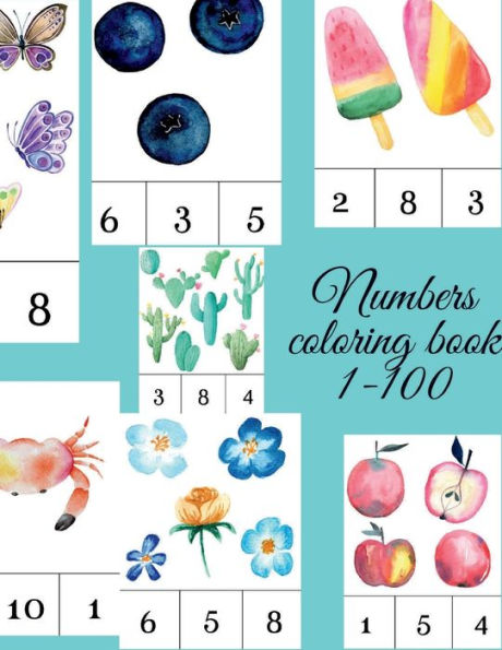 Numbers coloring book 1-100: Stunning educational coloring book for toddlers,an amazing way to color and learn at the same time.