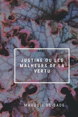 Justine ou les Malheurs de la vertu