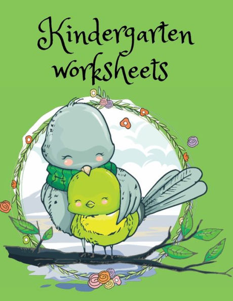 Kindergarten worksheets: Stunning educational workbook,contains; letter practice,sight words, counting,addition and more.