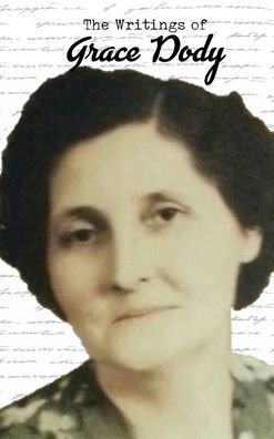 The Writings of Grace Dody