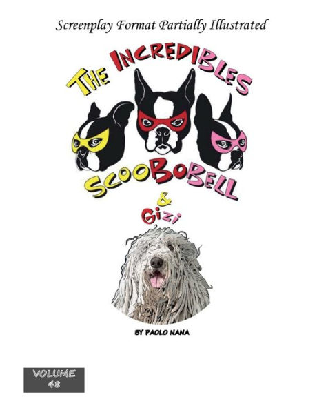 The Incredibles Scoobobell & Gizi (Volume 48)