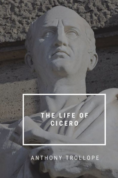 The life of Cicero