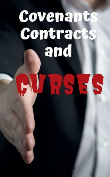 Covenants Contracts and Curses