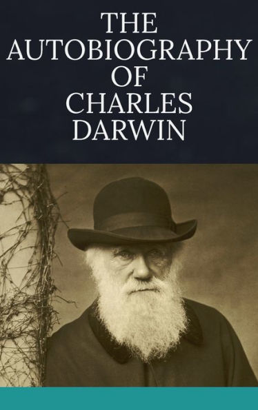 Autiobiography of Charles Darwin