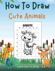 Title: How To Draw Cute Animals: Learn how to Draw cute Animals, Author: Press Esel