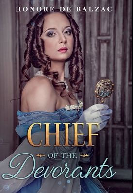 Chief Of The Devorants ( Annotated) (Translated): Ferragus