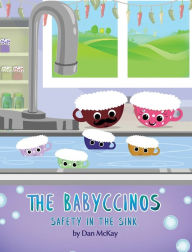 Title: The Babyccinos Safety in the Sink, Author: Dan Mckay