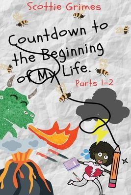 Countdown to the Beginning of My Life: Parts 1-2: