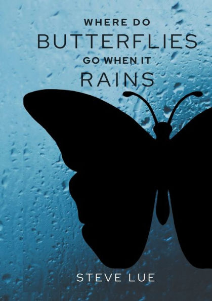 Where Do Butterflies Go When It Rains