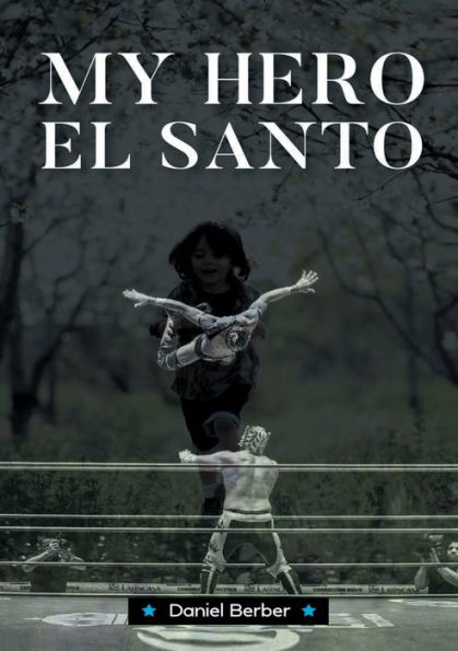 My Hero El Santo