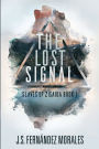 The Lost Signal
