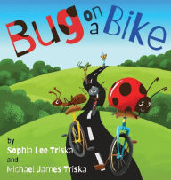 Title: Bug on a Bike, Author: Sophia Triska