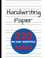 Handwriting Practice Paper for Kids: 220-Page Dotted Line Notebook Handwriting Practice Paper Notebook
