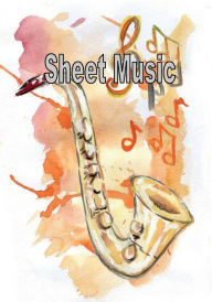 Title: Blank Sheet Music Notebook - Grunge Sax: Composition Manuscript Staff Paper Musicians Notebook, Author: Harmony Chord