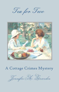 Title: Tea for Two: A Moriston House Mystery, Author: Jennifer Girardin