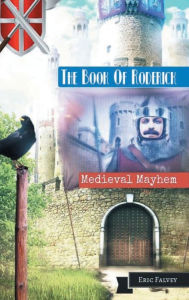 Title: The Book of Roderick I: Medieval Mayhem, Author: Eric Falvey