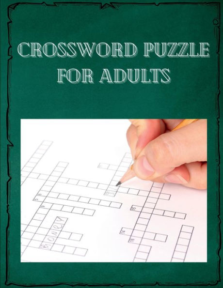Crossword puzzle for adults: Entertain and challenge puzzles book for your brain/ Medium-level crossword puzzle/large print