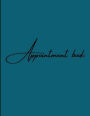 Appointment book: Book business/ Undated 52 Weeks Monday to Sunday with 7AM - 8PM Times Daily/ Schedule 15 Minute Increments