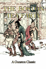 Title: THE BOSTON TEA PARTY, Author: Josephine Pollard
