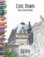 Cool Down Adult Coloring Book: Aachen: