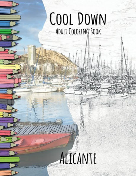 Cool Down Adult Coloring Book: Alicante: