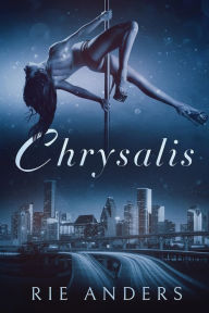 Downloads ebooks Chrysalis PDB RTF PDF (English Edition) by Rie Anders 9781666235135