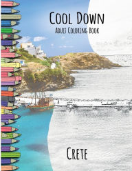 Title: Cool Down Adult Coloring Book: Crete:, Author: York P. Herpers