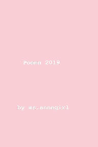 Download books google mac POEMS 2019 9781666236019  by ms.annegirl in English