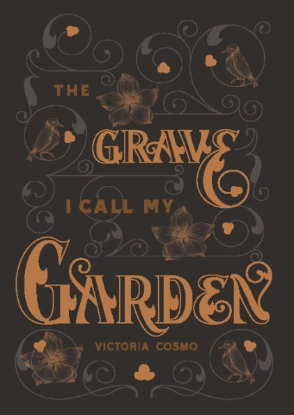 The Grave I Call My Garden