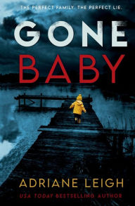 Title: Gone Baby, Author: Adriane Leigh