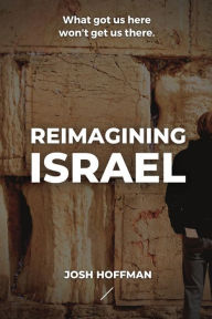 Title: Reimagining Israel, Author: Josh Hoffman