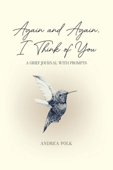 Again and Again, I Think of You: A Grief Journal with Prompts:Grief Recovery Book Encouraging Healing After Loss of Loved One : Bereavement Gift Idea : 6x9 Paperback