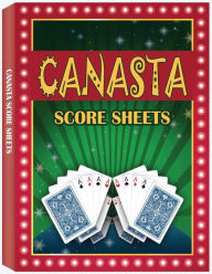 Title: Canasta Score Sheets: Canasta Blank Score Sheet Notebook, Author: Rfza