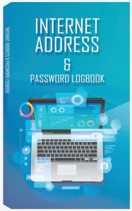 Title: Internet Address & Password Logbook: Password Organizer, Great if You Forgot Password, Password Notebook, Author: Rfza