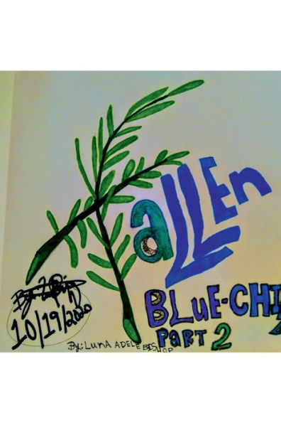The Fallen Blue-Child PART TWO