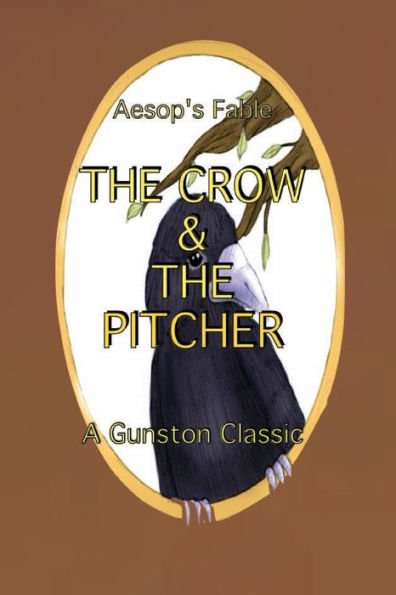 THE CROW & PITCHER: Aesop's Fable
