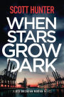 When Stars Grow Dark: DCI Brendan Moran 7