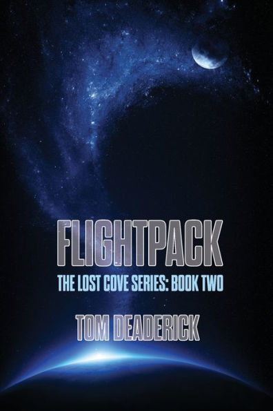 FLIGHTPACK: THE LOST COVE SERIES: BOOK TWO