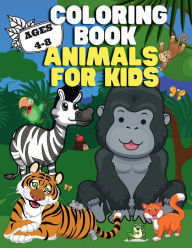 Title: Coloring Book: Animals for Kids:Ages 4-8 Cute Designs Happy, Smiling, Beautiful Animals, Author: Kid District Press