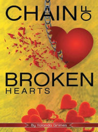 Title: Chain Of Broken Hearts, Author: Yolanda Grimes