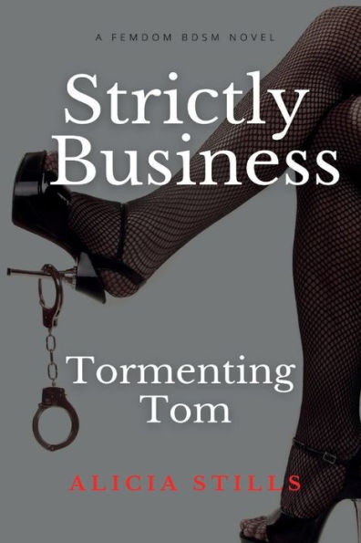 Strictly Business: Tormenting Tom