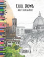 Cool Down Adult Coloring Book: Florence: