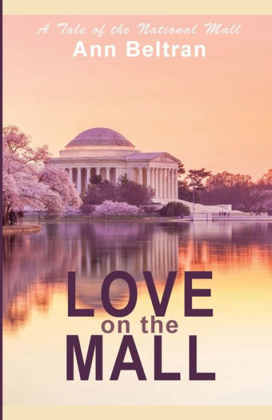 Love on the Mall: A Tale of National Mall