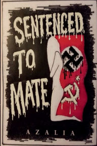 Title: Sentenced to mate, Author: Azalia Za