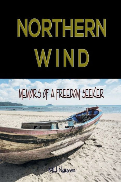 Northern Wind: Memoirs of a Freedom Seeker