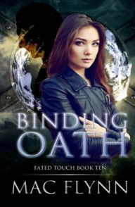 Title: Binding Oath (Fated Touch Book 10), Author: Mac Flynn