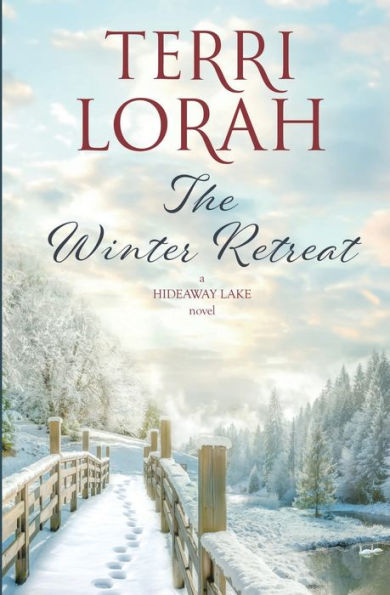 The Winter Retreat: A Hideaway Lake Novel