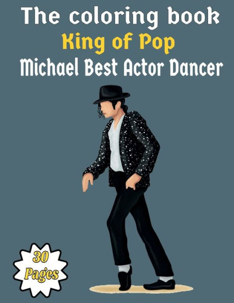 The coloring book King of Pop Michael Best Actor Dancer 30 Coloring Pages 8.5