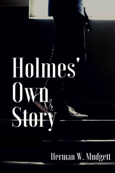 Holmes' Own Story