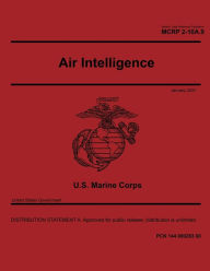 Title: Marine Corps Reference Publication MCRP 2-10A.9 Air Intelligence January 2021, Author: United States Government Usmc